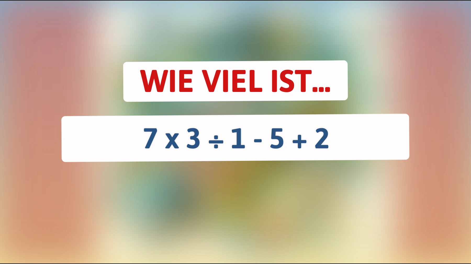 Entdecke die Herausforderung: Nur 1% der Menschen lösen dieses einfache Mathe-Rätsel korrekt! Kannst du es auch?"